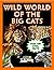 Wild World of The Big Cats:...