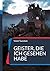 Geister, die ich gesehen ha...