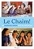 Le Chaim! by Danielle Spera