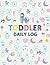 Toddler Daily Log: All-In-O...