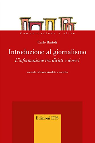 Introduzione al giornalismo. L'informazione tra diritti e doveri (Paperback)