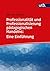 Professionalität und Professionalisierung pädagogischen Handelns: Eine Einführung