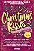 Christmas Kisses. Ein Adventskalender.