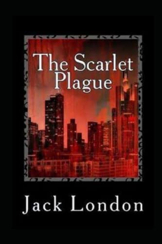 The Scarlet Plague Illustrated