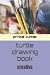turtle drawing book