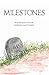 Milestones