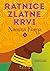 Ratnice zlatne krvi (Ratnice zlatne krvi, #1)