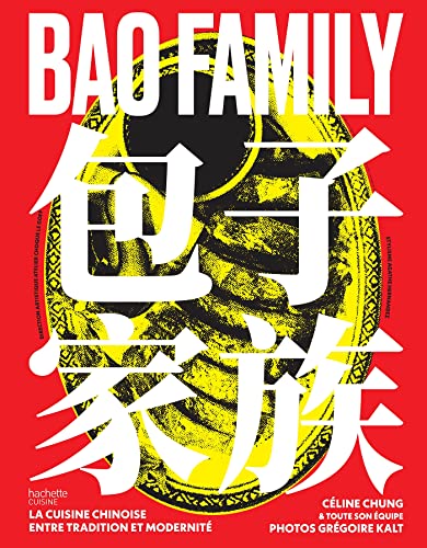 Bao Family : La cuisine chinoise entre tradition et modernité (Plats du monde) (French Edition)