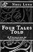Four Tales Told
