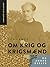 Om krig og krigsmænd og and...