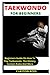 TAEKWONDO FOR BEGINNERS: Be...
