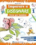 Imparare a disegnare. Corso per bambini