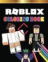 Roblox Coloring Book: awesome line art Illustrations of Roblox World, pages perfect for coloring, large size coloring book perfect gift gig for Roblox lover