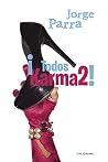 ¡Todos Karma2! (Spanish Edition) ¡Todos Karma2! (Spanish Edition)