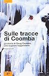 Sulle tracce di Coomba. La vita di Doug Coombs, uno sciatore leggendario