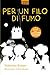 Per un filo di fumo