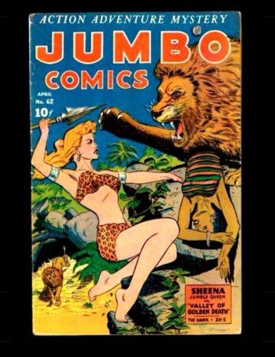 Jumbo Comics #62: Featuring Sheena, Queen of the Jungle (Paperback)