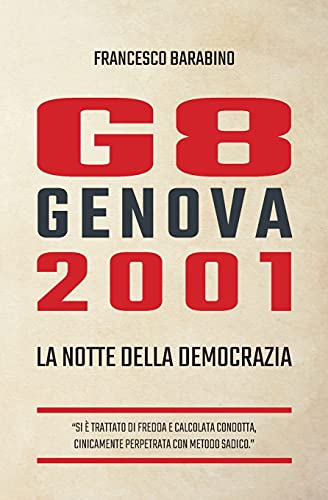 G8 Genova 2001: La notte della democrazia (Prospettive) (Italian Edition)