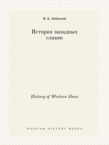 History of Western Slavs (Russian Edition)