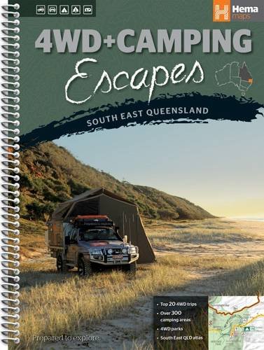 Queensland South East 4WD + Camping Escapes: HEMA.A.DIS53SP (Spiral-bound)
