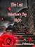 The Last Valentine's Day Night
