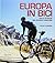 Europa in bici. Sulle strad...