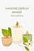 Awesome Candles Making: Wit...