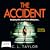 The Accident