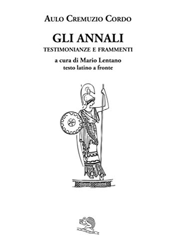 Gli annali. Testimonianze e frammenti. Testo latino a fronte (Paperback)