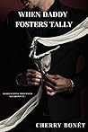 When Daddy Fosters Tally Book cover for When Daddy Fosters Tally