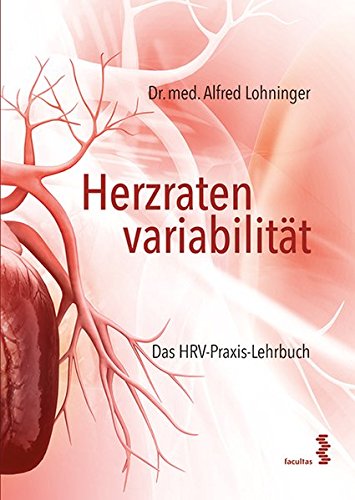 Herzratenvariabilität: Das HRV-Praxis-Lehrbuch (Hardcover)