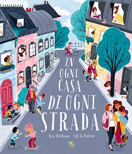 In ogni casa di ogni strada. Ediz. a colori (Hardcover)