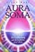 Aura- Soma. Das Wunder der ...