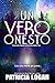 Un vero onesto (Prosper Woods Chronicles #2)