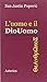 L'uomo e il Diouomo. Introduzione al cristianesimo by Justin Popović