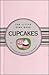 Cupcakes. Piccola guida alla pasticceria in miniatura by Nicholas Peruzzi