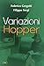 Variazioni Hopper by Federico Gregotti