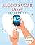 Blood Sugar Diary: Daily Di...