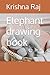 Elephant drawing book