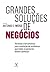 Grandes Soluções de Negócios