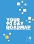 90 Day Roadmap: Reach Your ...