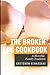 The Broken Egg Cookbook: A ...