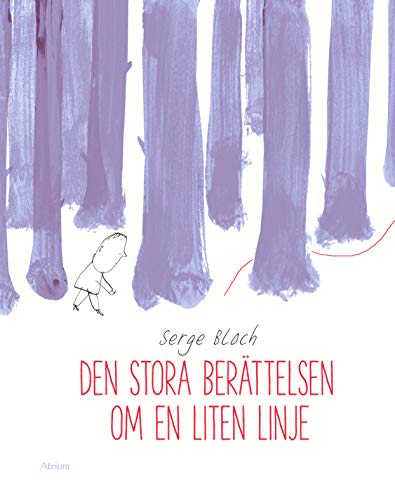 Den stora berättelsen om en liten linje (Hardcover)