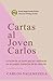 Cartas al Joven Carlos