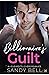 Billionaire's Guilt by Sandy Bell