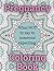 What NOT to say to someone expecting - Pregnancy Coloring Book by Aimee Fleming