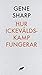 Hur ickevåldskamp fungerar