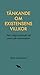 Tänkande om existensens villkor: Från tidiga livsfilosofer till senare tids
