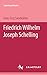 Friedrich Wilhelm Joseph Sc...