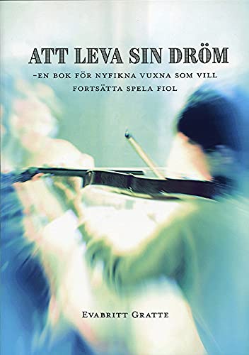 Att leva sin dröm, violinskola för vuxna fortsättning (saddle_stitch)